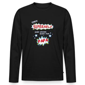 Einen Superheld ohne Umhang nennt man Papa - Männer Premium Bio Langarmshirt - Schwarz - Vorne - Nico (187cm)
