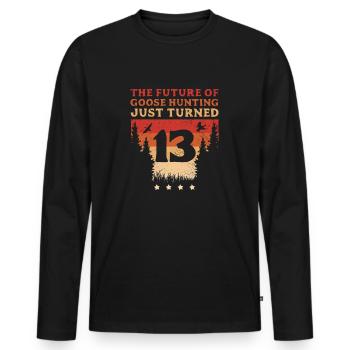 Hunter The Future Of Goose Hunting Just Turned 13 - Men's Premium Organic Long Sleeve Shirt - black - Front - Nico (187cm)
