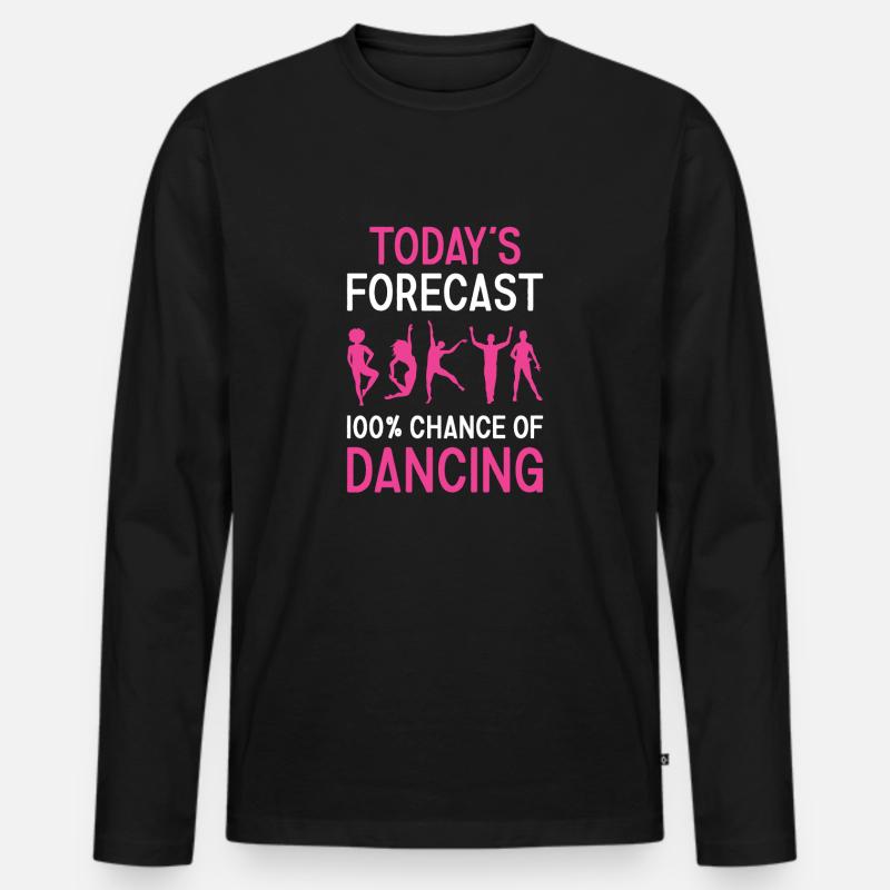 Dancer Today's Forecast Dancing - Männer Premium Bio Langarmshirt - Schwarz