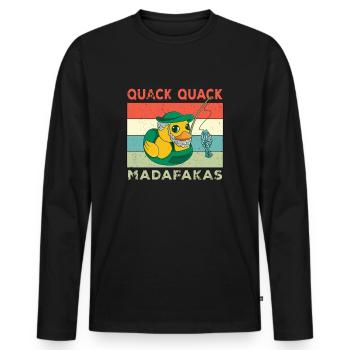 Funny Duck Sayings Rubber Duck Quack Quack Ducks - Men's Premium Organic Long Sleeve Shirt - black - Front - Nico (187cm)