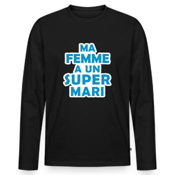 ma femme a un super mari / cadeau humour mari - T-shirt manches longues Premium bio Homme - noir - Devant - Nico (187cm)