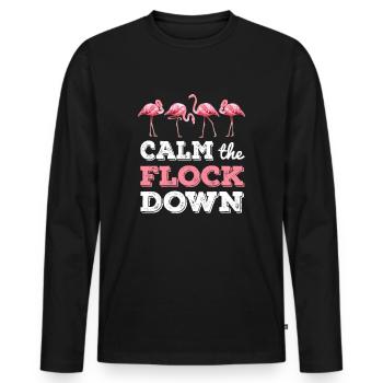 Calm The Flock Down T shirt Funny Flamingo Gift - T-shirt manches longues Premium bio Homme - noir - Devant - Nico (187cm)