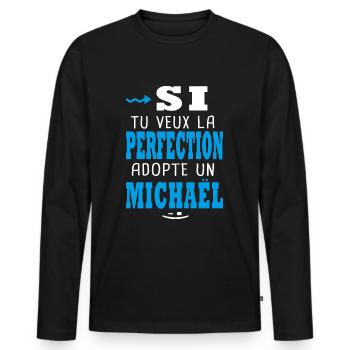 Michaël Si tu veux la perfection adopte Michael - T-shirt manches longues Premium bio Homme - noir - Devant - Nico (187cm)