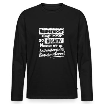 Übergewicht Lustiger Spruch Bonusmaterial - Männer Premium Bio Langarmshirt - Schwarz - Vorne - Nico (187cm)