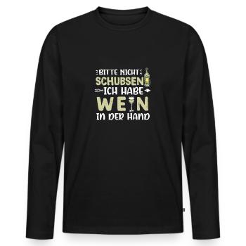 Please Do Not Push I Have Wine In Hand - Men's Premium Organic Long Sleeve Shirt - black - Front - Nico (187cm)