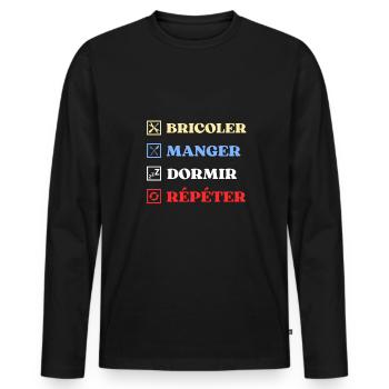 bricoler manger dormir humour bricolage bricoleur - T-shirt manches longues Premium bio Homme - noir - Devant - Nico (187cm)