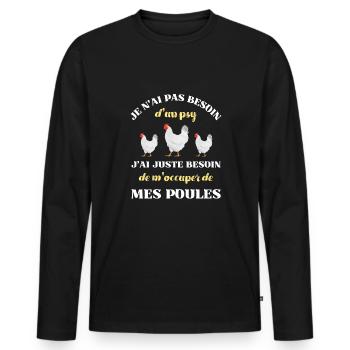 besoin d'un psy poules humour poule poulailler - T-shirt manches longues Premium bio Homme - noir - Devant - Nico (187cm)