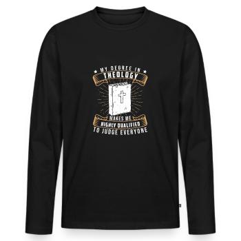 My Degree In Theology Funny Theologian Student - Men's Premium Organic Long Sleeve Shirt - black - Front - Nico (187cm)