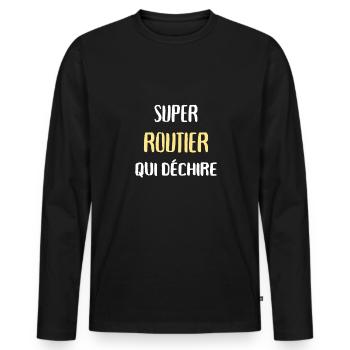 super routier qui déchire humour chauffeur camion - T-shirt manches longues Premium bio Homme - noir - Devant - Nico (187cm)