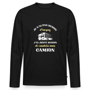 besoin psy camion homme humour chauffeur routier - T-shirt manches longues Premium bio Homme - noir - Devant - Nico (187cm)