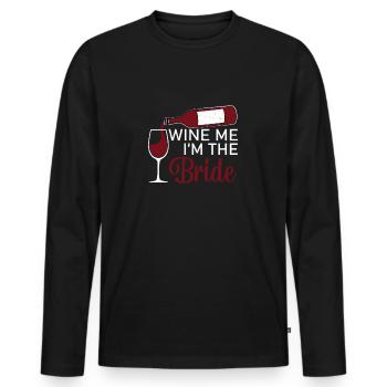 Wine Me Funny Marriage Drinking For A Bride - Men's Premium Organic Long Sleeve Shirt - black - Front - Nico (187cm)
