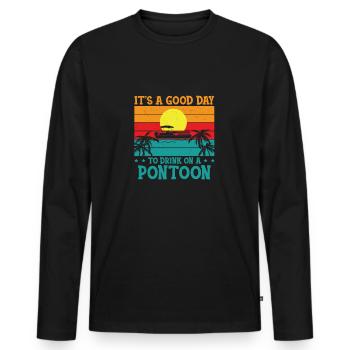 It's A Good Day To Drink On A Boat Funny Pontoon - Men's Premium Organic Long Sleeve Shirt - black - Front - Nico (187cm)