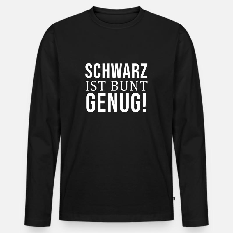Schwarz ist bunt genug - Männer Premium Bio Langarmshirt - Schwarz