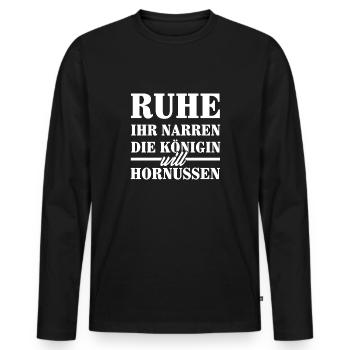 Ruhe ihr narre die Königin will Hornussen - Männer Premium Bio Langarmshirt - Schwarz - Vorne - Nico (187cm)