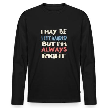 Linkshänder Spruch - Männer Premium Bio Langarmshirt - Schwarz - Vorne - Nico (187cm)