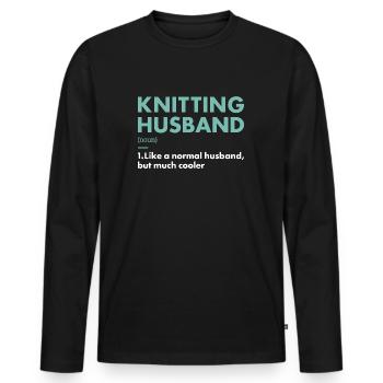 Knitter Husband Definition Knitting - Männer Premium Bio Langarmshirt - Schwarz - Vorne - Nico (187cm)