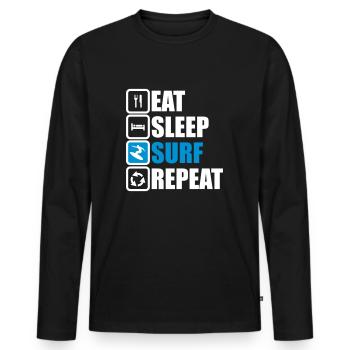 eat sleep surf repeat,Surf / Surfing / Surfer / - Men's Premium Organic Long Sleeve Shirt - black - Front - Nico (187cm)