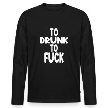 Pour boire pour baiser - T-shirt manches longues Premium bio Homme - noir - Devant - Nico (187cm)