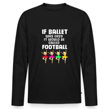 Ballet Ballet Dancer - Men's Premium Organic Long Sleeve Shirt - black - Front - Nico (187cm)