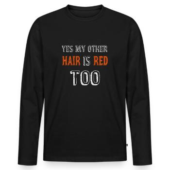 Ginger red hair hairstyle funny witty saying - Men's Premium Organic Long Sleeve Shirt - black - Front - Nico (187cm)