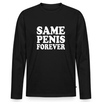 Same penis forever - Männer Premium Bio Langarmshirt - Schwarz - Vorne - Nico (187cm)