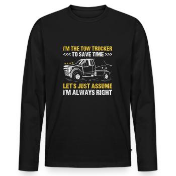 I'm The Tow Trucker I'm Always Right Tow Truck - Männer Premium Bio Langarmshirt - Schwarz - Vorne - Nico (187cm)
