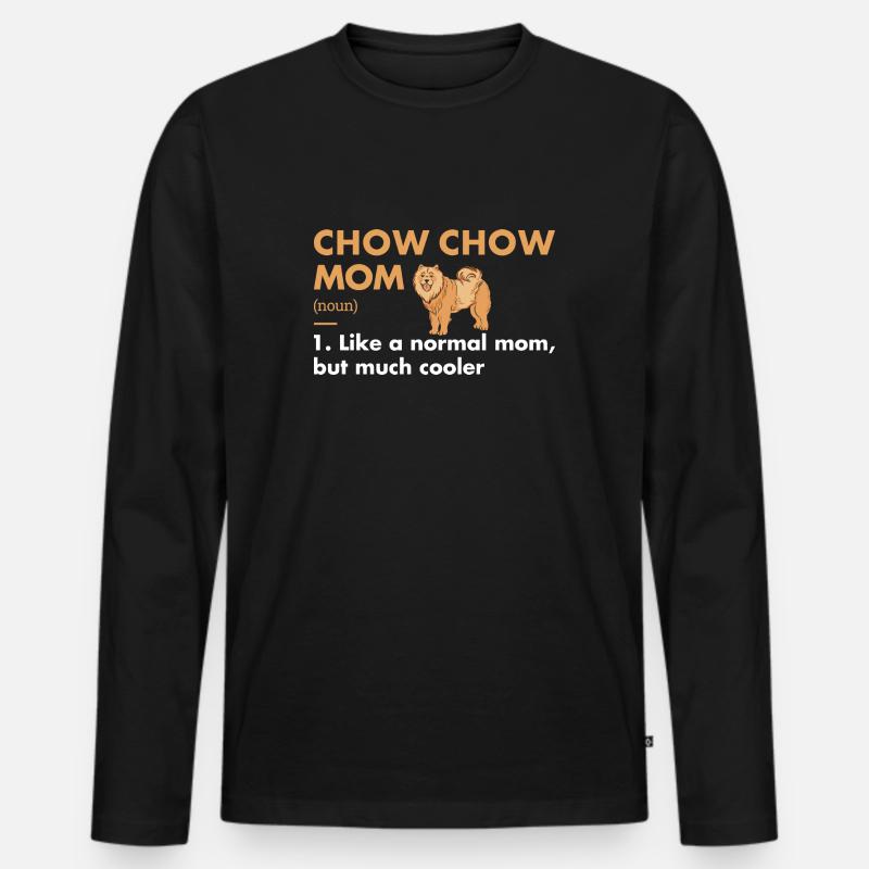 Chow Chow Mom Definition - Men's Premium Organic Long Sleeve Shirt - black