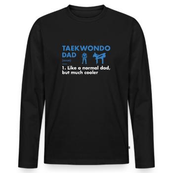 Sport Dad Definition Taekwondo - Men's Premium Organic Long Sleeve Shirt - black - Front - Nico (187cm)