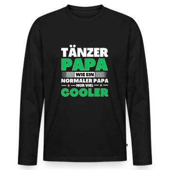 Tänzer Papa wie ein normaler nur viel cooler - Männer Premium Bio Langarmshirt - Schwarz - Vorne - Nico (187cm)