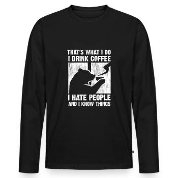 Bear That s What I Do I Drink Coffee - Men's Premium Organic Long Sleeve Shirt - black - Front - Nico (187cm)