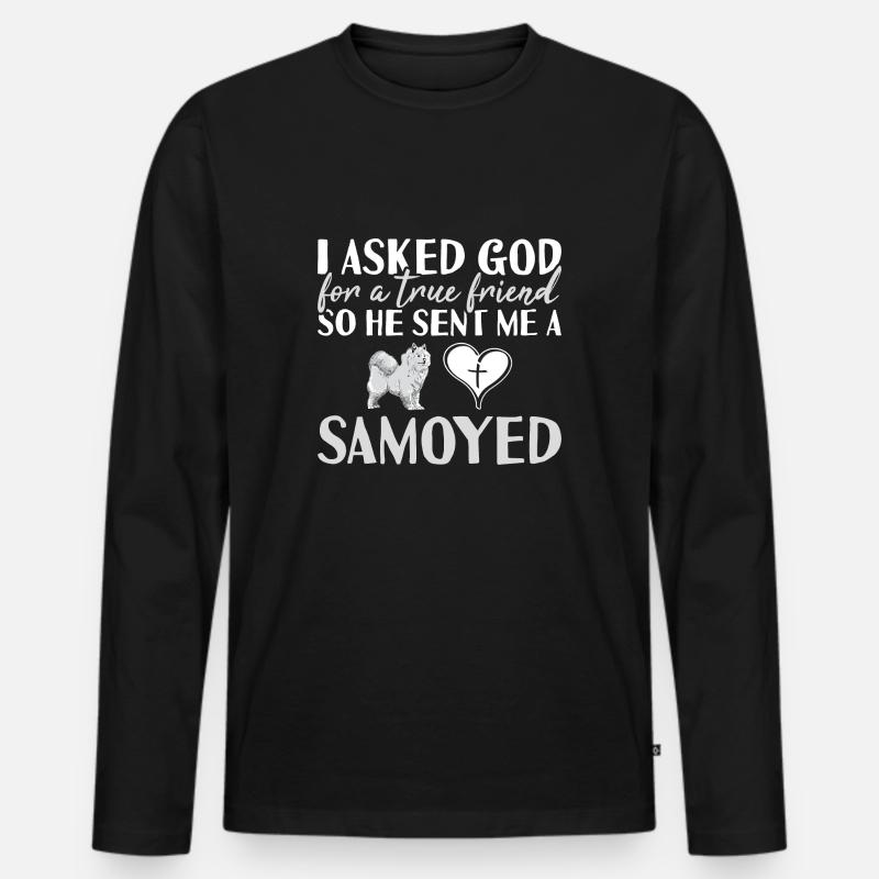 I Asked God Samoyed - Männer Premium Bio Langarmshirt - Schwarz
