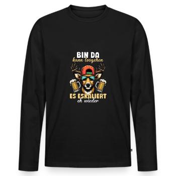 Bin Da Eskaliert Eh Wieder Bier Party Hirsch - Männer Premium Bio Langarmshirt - Schwarz - Vorne - Nico (187cm)