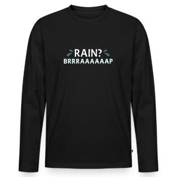 Balk? Brrraaaaaap Whitewater Kayaking - Men's Premium Organic Long Sleeve Shirt - black - Front - Nico (187cm)