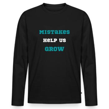 motivation quote Mistakes Help Us Grow typography - Men's Premium Organic Long Sleeve Shirt - black - Front - Nico (187cm)