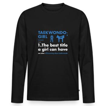 Sport Girl Definition Taekwondo - Men's Premium Organic Long Sleeve Shirt - black - Front - Nico (187cm)