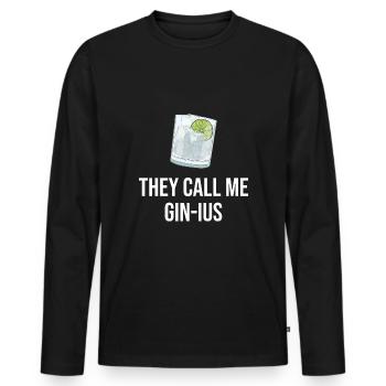 Gin Spruch They call me Gin-ius - Männer Premium Bio Langarmshirt - Schwarz - Vorne - Nico (187cm)