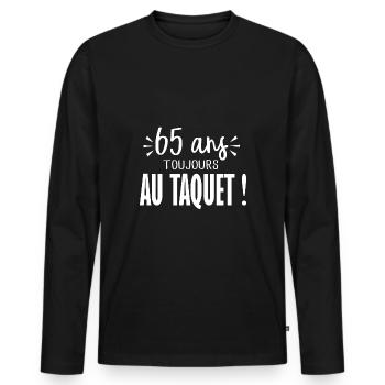 65 ans toujours au taquet anniversaire 65 ans - T-shirt manches longues Premium bio Homme - noir - Devant - Nico (187cm)