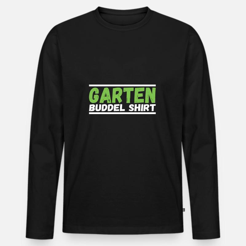 Garten Buddel Shirt Hobbygärtner Gärtnerin Gärtner - Männer Premium Bio Langarmshirt - Schwarz