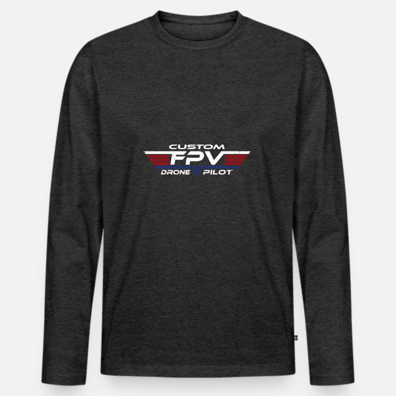 FPV Drone Drone Drone Pilot Drone Pilot Drone Pilot Men's Premium Organic Long Sleeve Shirt