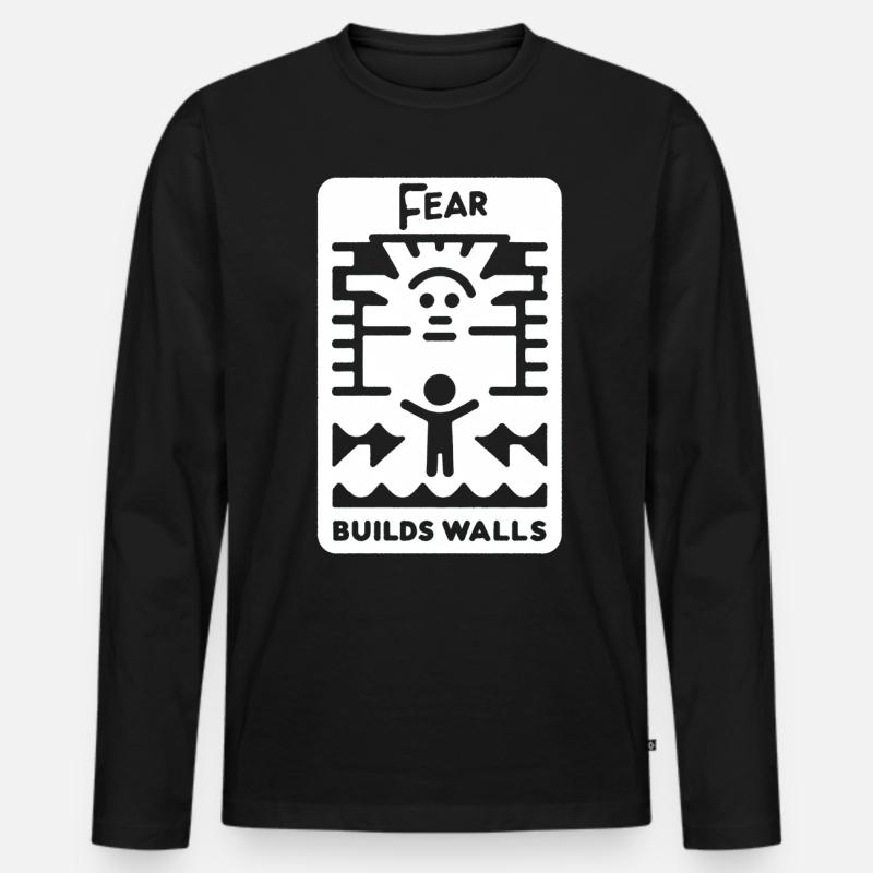 Fear Builds Walls 5 - Männer Premium Bio Langarmshirt - Schwarz