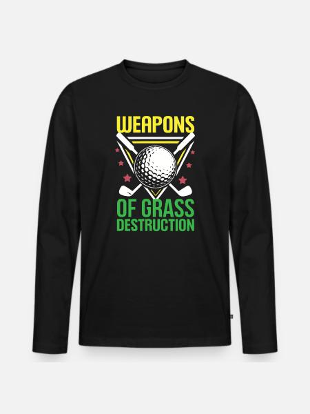 Golf - Weapons of Grass Destruction - Men's Premium Organic Long Sleeve Shirt - black