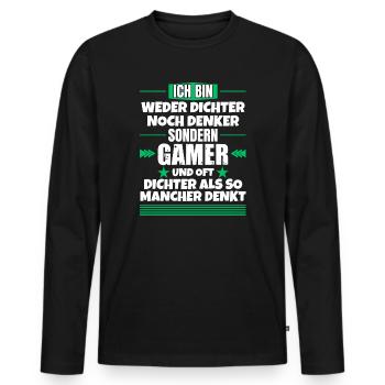 Weder Dichter noch Denker, sondern Gamer - Männer Premium Bio Langarmshirt - Schwarz - Vorne - Nico (187cm)