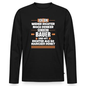 Neither poet nor thinker, but farmer - Men's Premium Organic Long Sleeve Shirt - black - Front - Nico (187cm)