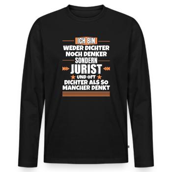 Weder Dichter noch Denker, sondern Jurist - Männer Premium Bio Langarmshirt - Schwarz - Vorne - Nico (187cm)