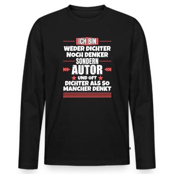 Weder Dichter noch Denker, sondern Autor - Männer Premium Bio Langarmshirt - Schwarz - Vorne - Nico (187cm)