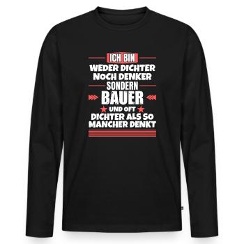 Neither poet nor thinker, but farmer - Men's Premium Organic Long Sleeve Shirt - black - Front - Nico (187cm)