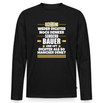Neither poet nor thinker, but farmer - Men's Premium Organic Long Sleeve Shirt - black - Front - Nico (187cm)