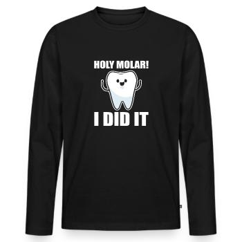 Holy Molar! I did it - Dental school - Dentist - Men's Premium Organic Long Sleeve Shirt - black - Front - Nico (187cm)