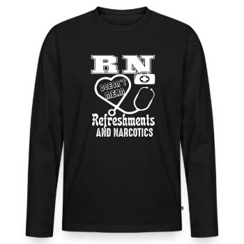 Registered Nurse Doesn't Mean Refreshment - Men's Premium Organic Long Sleeve Shirt - black - Front - Nico (187cm)