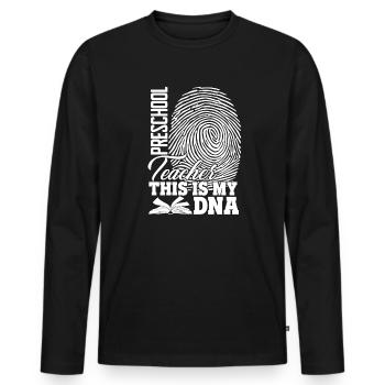 Preschool Teacher Preschool Teacher Is My DNA - Men's Premium Organic Long Sleeve Shirt - black - Front - Nico (187cm)